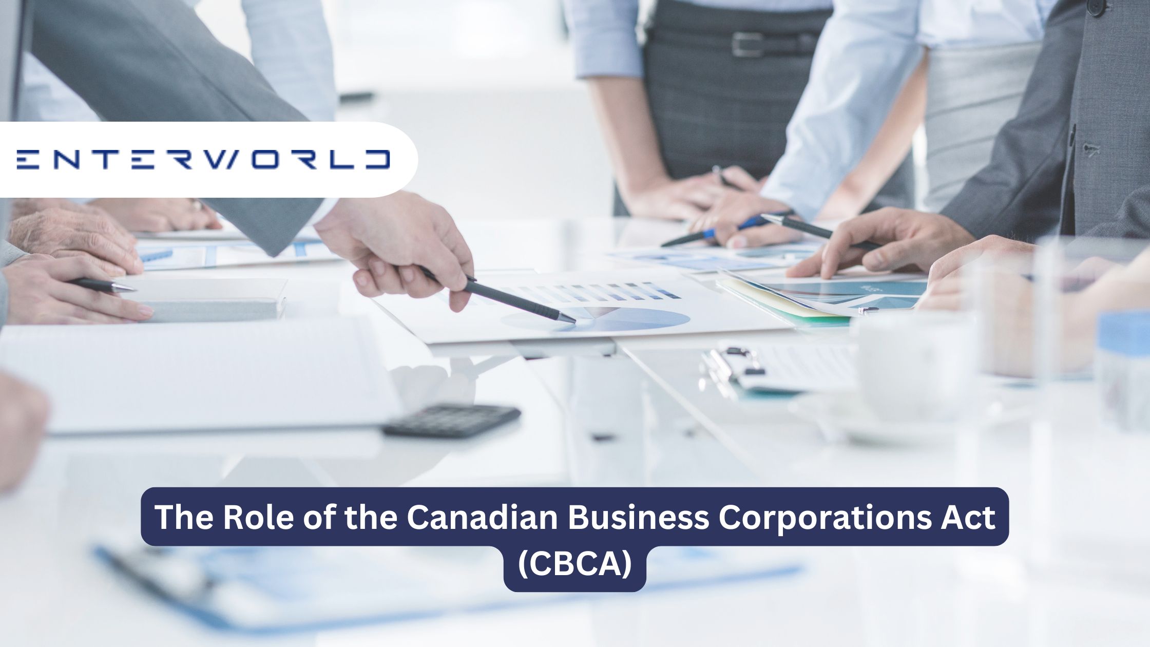 The Role of the Canadian Business Corporations Act (CBCA)