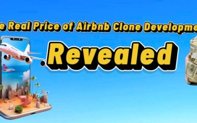The Real Price of Airbnb Clone Development: Revealed
