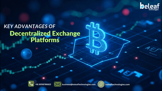 Key Advantages of Decentralized Exchange Platforms