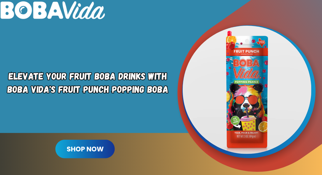 Elevate Your Fruit Boba Drinks with BOBA Vida's Fruit Punch Popping Boba