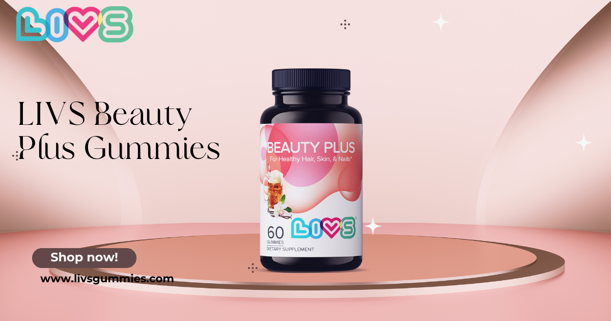 LIVS Beauty Plus Gummies (15)