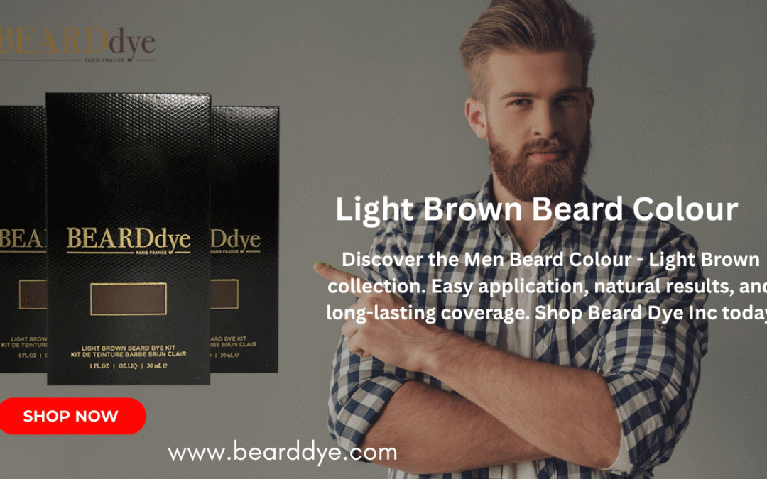 Men Beard Colour – Light Brown for a Natural, Polished Look