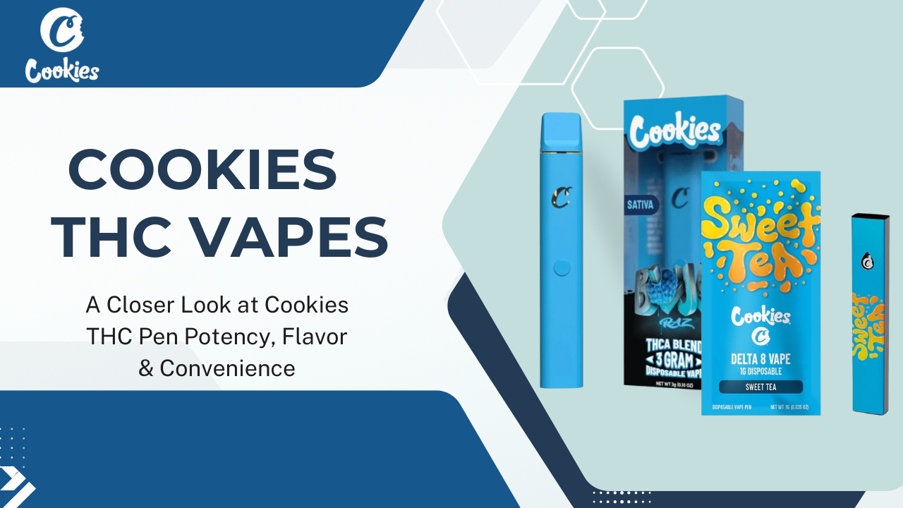 A Closer Look at Cookies THC Pen Potency, Flavor & Convenience