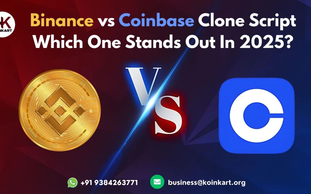 Binance vs Coinbase Clone Script: Which One Stands Out in 2025?