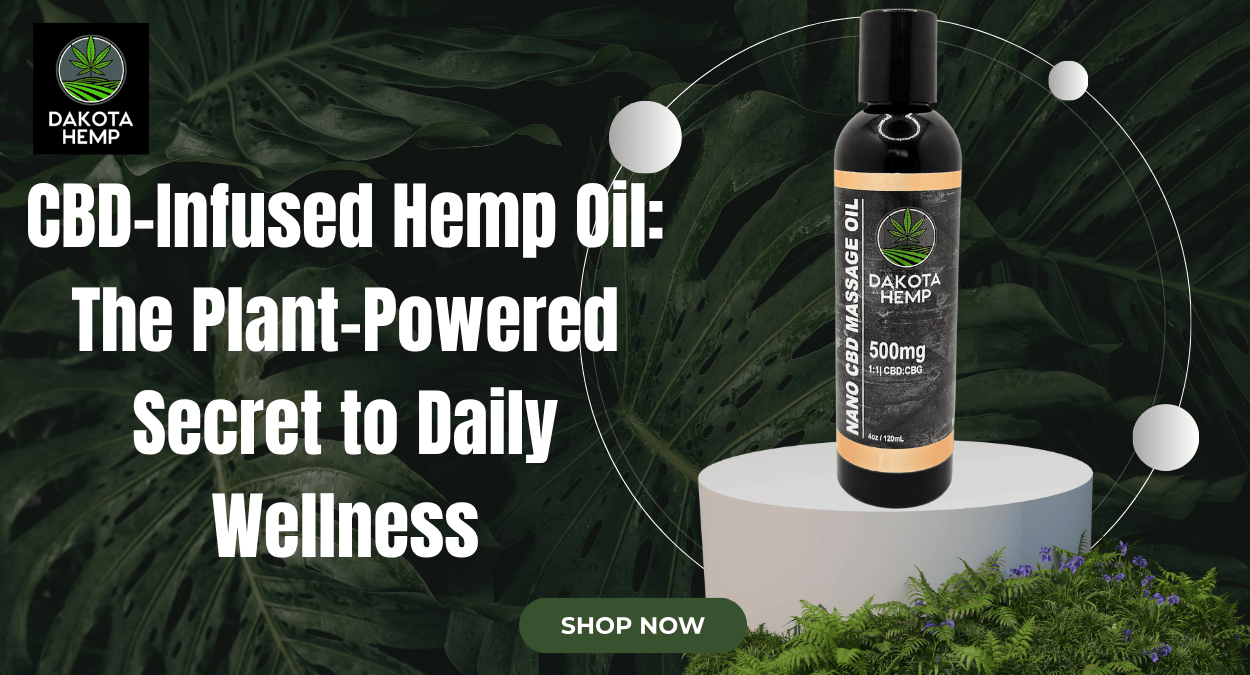 CBD-Infused Hemp Oil The Plant-Powered Secret to Daily Wellness