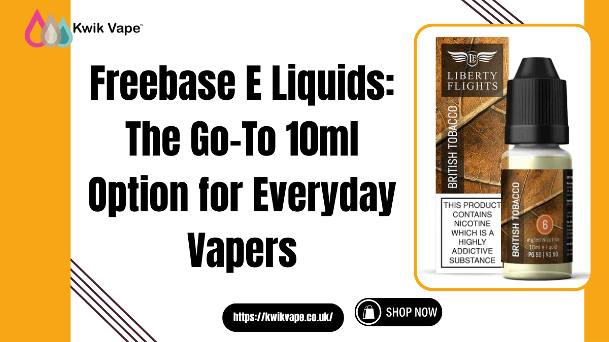 Freebase E Liquids The Go-To 10ml Option for Everyday Vapers