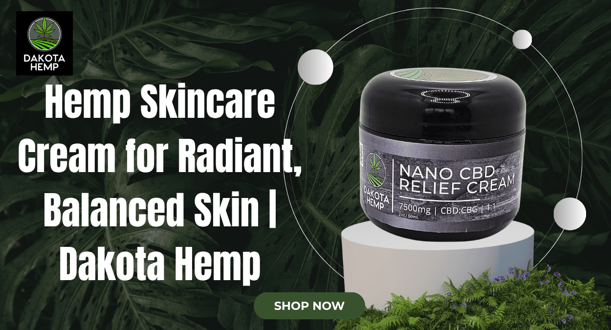 Hemp Skincare Cream for Radiant, Balanced Skin  Dakota Hemp