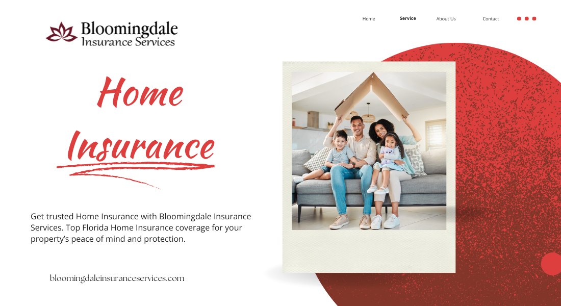 Home Insurance by Bloomingdale Insurance Services Trusted Protection for Florida Homes