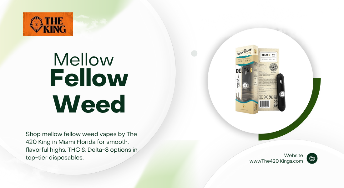 Mellow Fellow Weed Premium THC & Delta-8 Vapes You’ll Feel Instantly