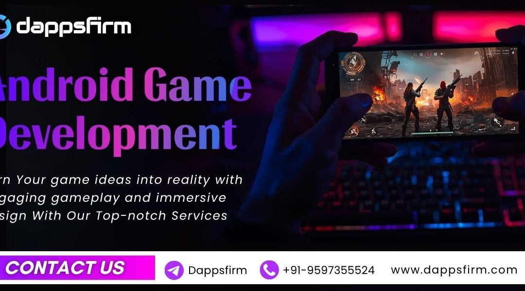 High-Performance Android Game Apps at a Minimal Cost – Get Started Today