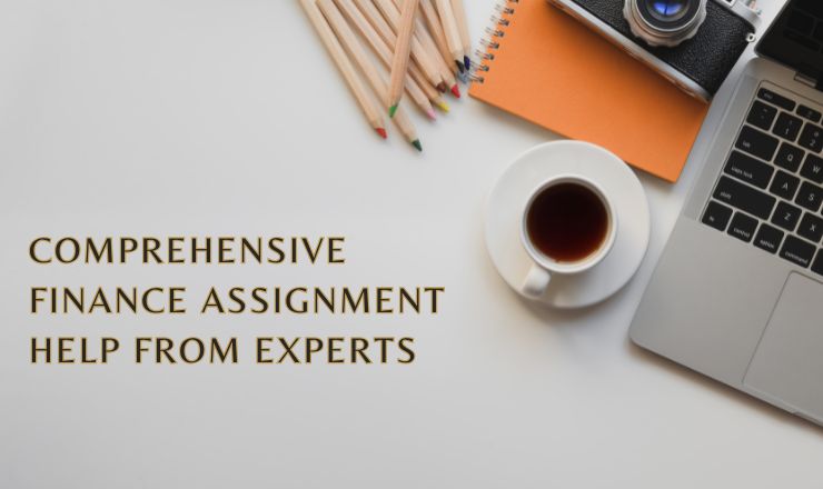 Comprehensive Finance Assignment Help from Experts
