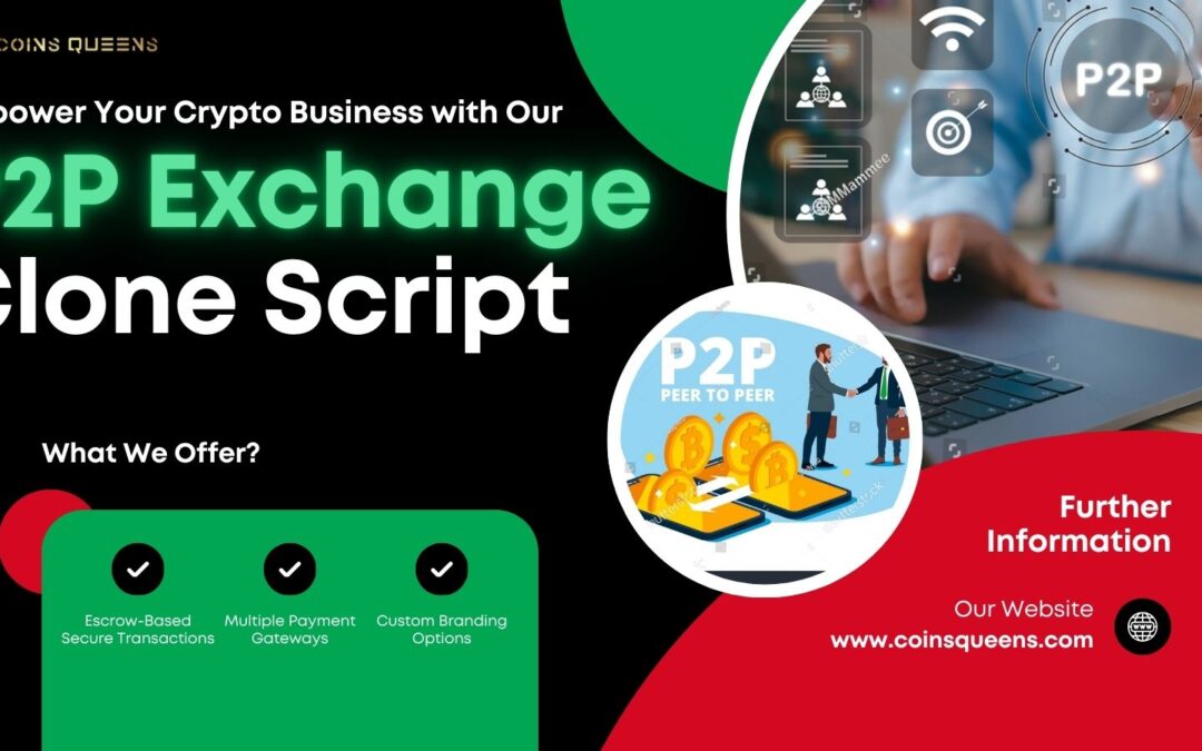 P2P Exchange Clone Script: Build a Decentralized Trading Platform Today