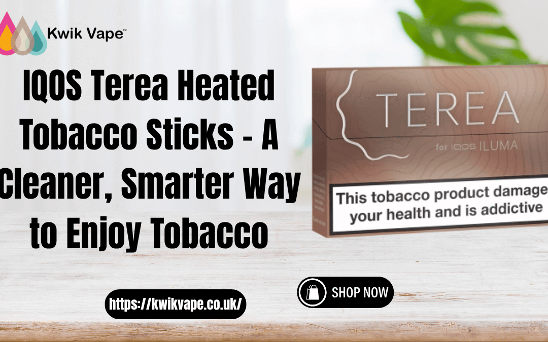 IQOS Terea Heated Tobacco Sticks – A Cleaner, Smarter Way to Enjoy Tobacco