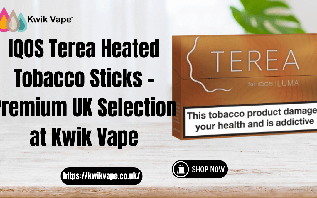 IQOS Terea Heated Tobacco Sticks – Premium UK Selection at Kwik Vape