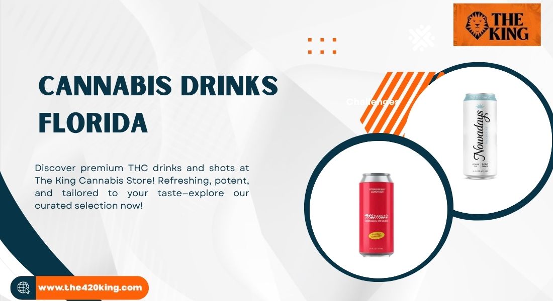 Sip Bold in Florida Explore Cannabis Drinks & THC Shots