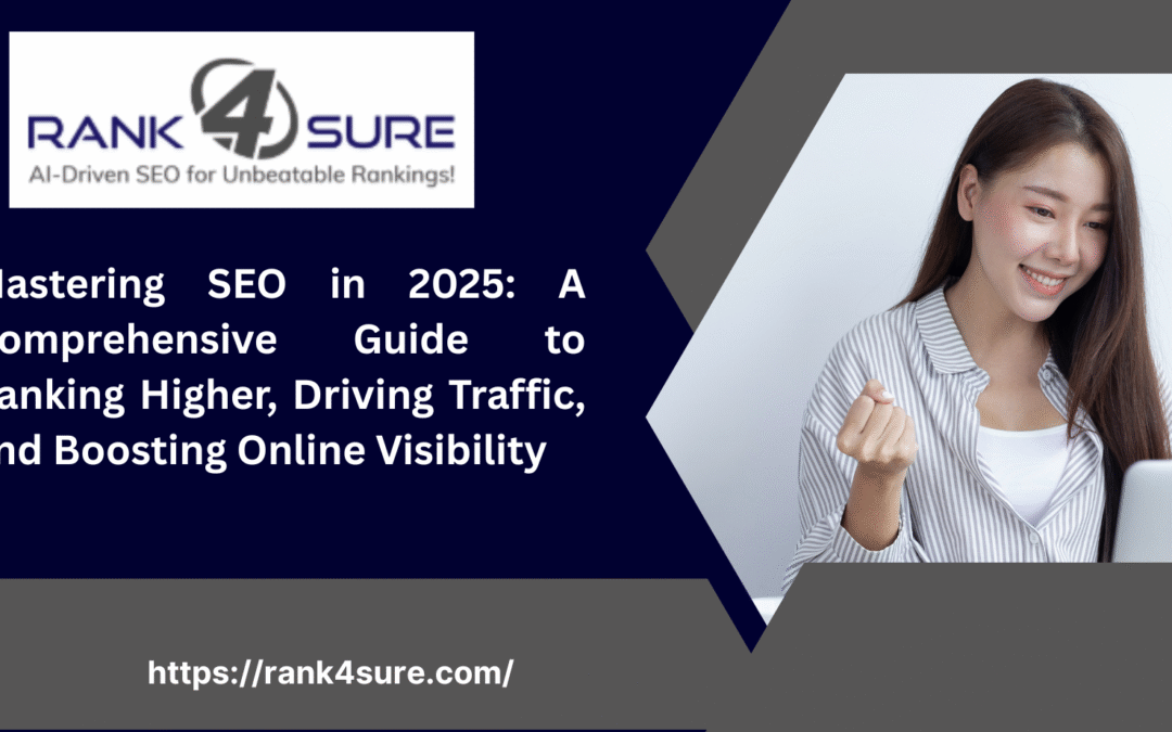 The Ultimate Guide to SEO Work in 2025: How to Optimize Your Website Like a Pro and Outrank Your Competition