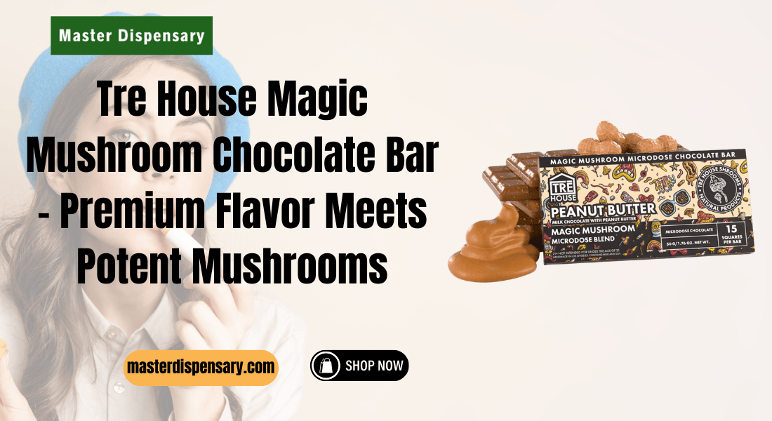 Tre House Magic Mushroom Chocolate Bar – Premium Flavor Meets Potent Mushrooms