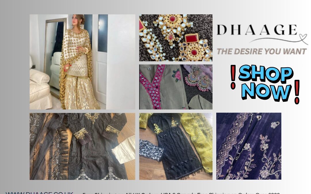 The Timeless Beauty of Pakistani Traditional Dress with Dhaage