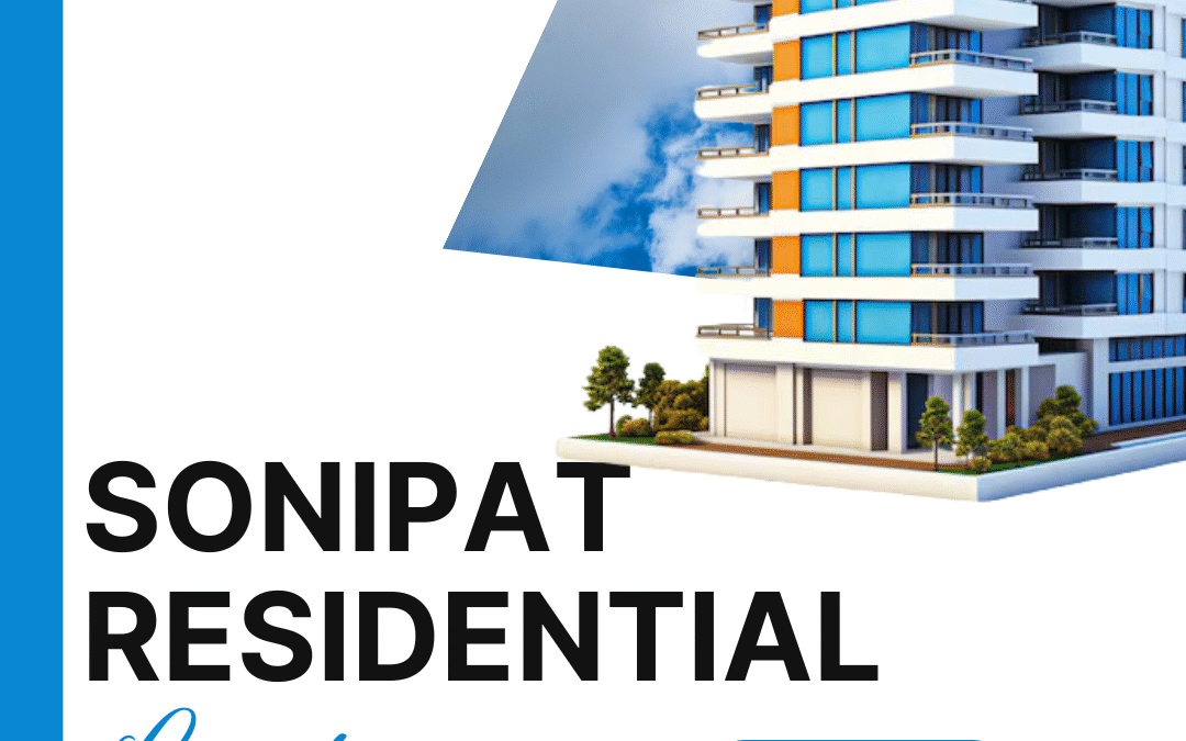 Residential Land Investment Strategy for Sonipat Residential Land