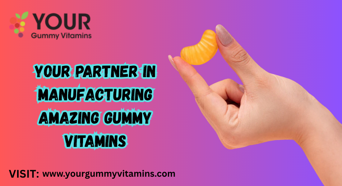 Gummy Vitamin Manufacturers