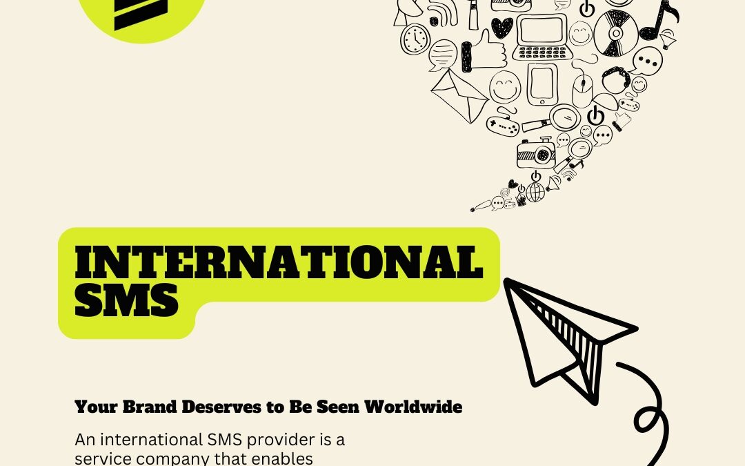 International SMS: Bridging Borders with Seamless Communication